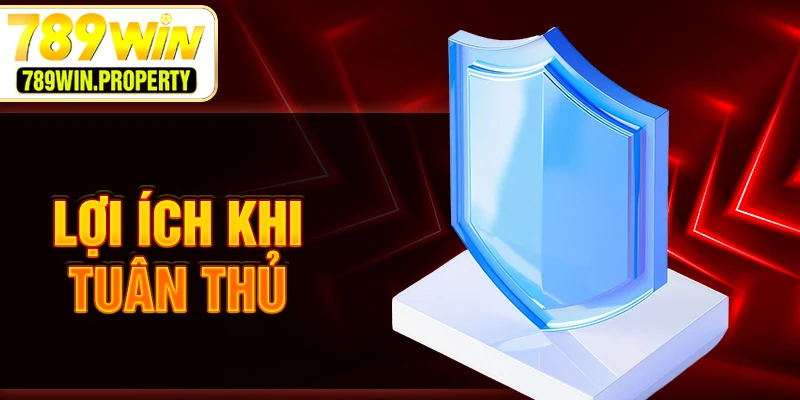 Lợi ích khi tuân thủ