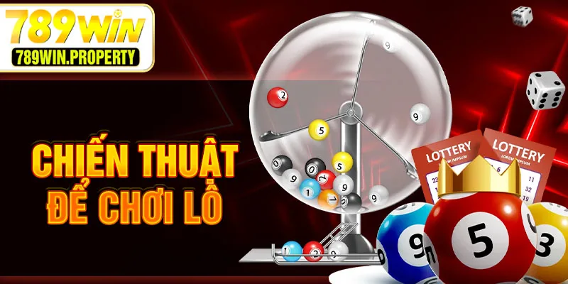 Chiến thuật để chơi lô